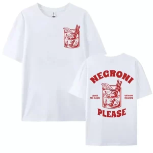 Funny Cocktail Drink Cute Graphic Tops Negroni Please Vintage Streetwear T Shirt Y2K Sports Fashion Casual T Shirts Unisex
